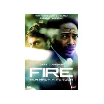 Fire - Sem Nada a Perder
